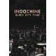 Indochine : Black City Tour