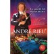 André Rieu et l'Orchestre Johann Strauss - La Magie de Maastricht - 30 ans de l