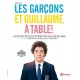 Les Garçons et Guillaume, à table !